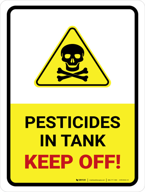 Pesticides In Tank - Keep Off With Hazard Icon Portrait - Wall Sign