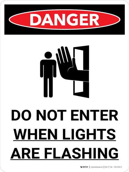 Danger: Do Not Enter when Lights are Flashing Portrait with Icon - Wall Sign