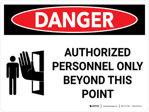 Danger: Authorized Personnel Only Beyond this Point Landscape with Icon - Wall Sign