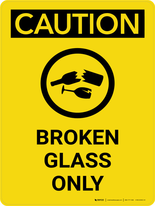 Caution: Broken Glass Only Portrait With Icon - Wall Sign