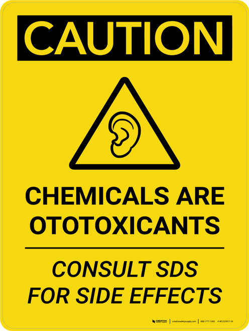 Caution: Chemicals are Ototoxicants Portrait With Icon - Wall Sign