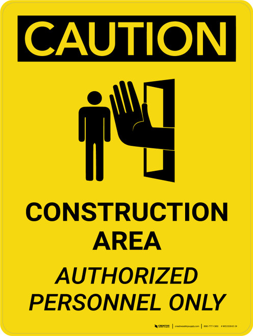 Caution: Construction Area Authorized Personnel Only Portrait With Icon - Wall Sign