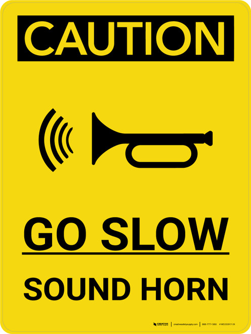 Caution: Go Slow Sound Horn Portrait With Icon - Wall Sign