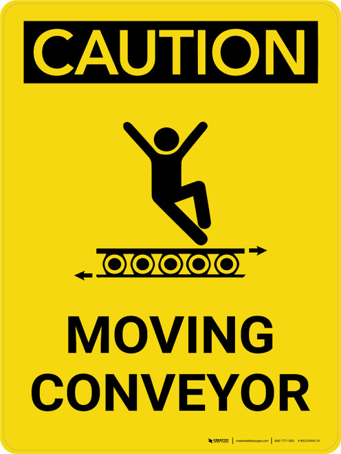 Caution: Moving Conveyor Portrait With Icon - Wall Sign