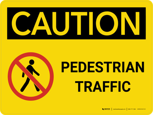 Caution: Pedestrian Traffic Landscape With Icon - Wall Sign
