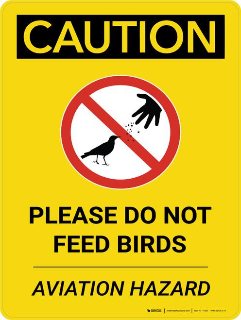 Caution: Please Do Not Feed Birds Aviation Hazard Portrait With Icon - Wall Sign