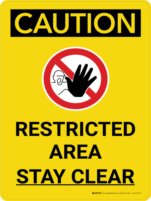 Caution: Restricted Area Stay Clear Portrait With Icon - Wall Sign
