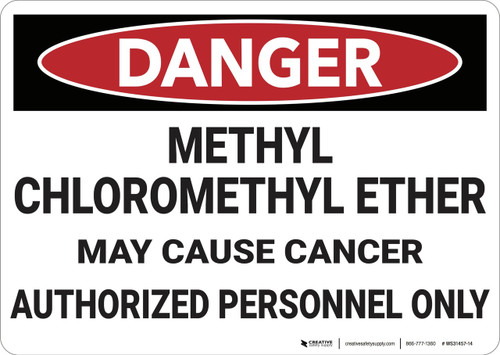 Danger: Methyl Chloromethyl Ether - Wall Sign