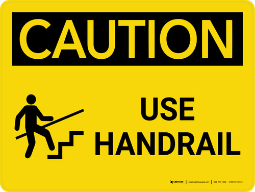 Caution: Use Handrail Landscape With Icon - Wall Sign