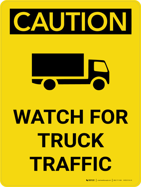 Caution: Watch for Truck Traffic Portrait With Icon - Wall Sign