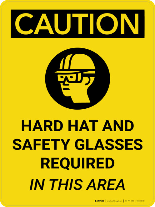 Caution: Hard Hat Safety Glasses Required In This Area Portrait With Icon - Wall Sign