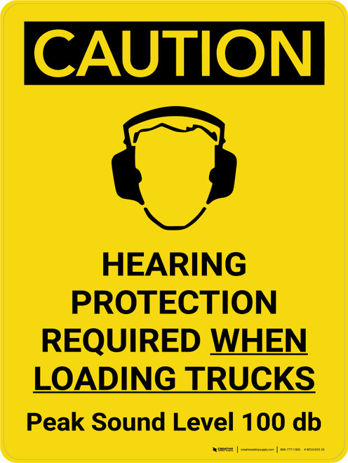 Caution: Hearing Protection Required When Loading Trucks Portrait With Icon - Wall Sign