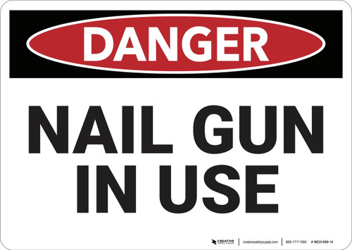 Danger: Nail Gun in Use - Wall Sign
