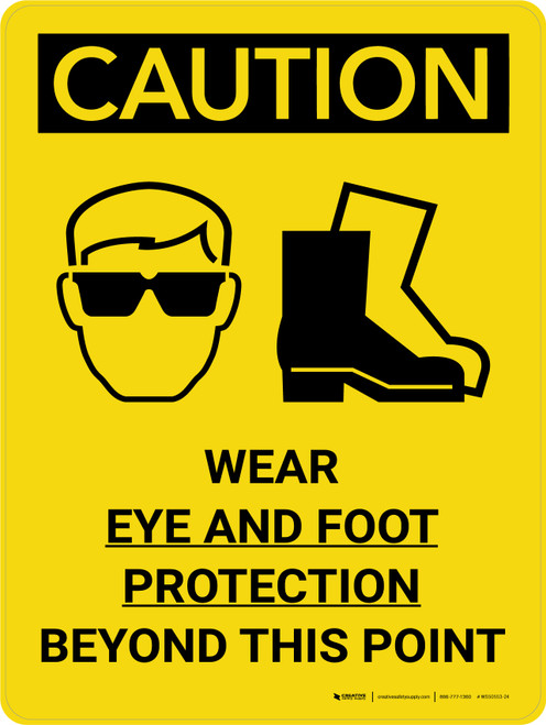 Caution: PPE Wear Eye and Foot Protection Beyond This Point Portrait With Icon - Wall Sign