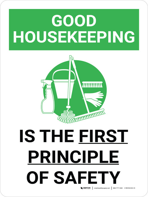 Good Housekeeping Is The First Principle Of Safety Portrait with Graphic