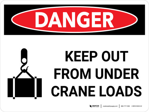 Danger: Keep Out From Under Crane Loads Landscape with Graphic - Wall Sign