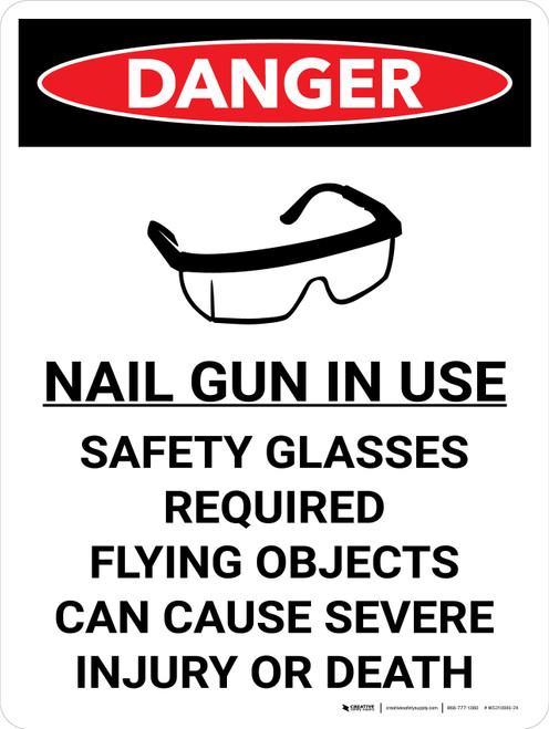 Danger: Nail Gun in Use Safety Glasses Required Portrait with Graphic - Wall Sign