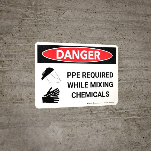 Danger: PPE Required While Mixing Chemicals Landscape with Graphic ...
