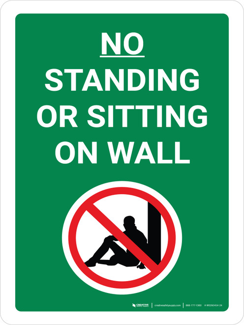 No Standing Or Sitting On Wall Portrait with Graphic - Wall Sign
