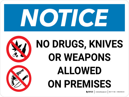 Notice: No Drugs Knives Weapons Allowed on Premises Landscape with Graphic