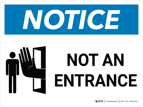 Notice: Not an Entrance Landscape with Graphic