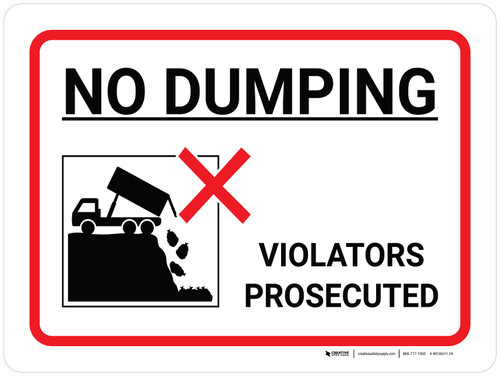 No Dumping Violators Prosecuted Landscape with Icon - Wall Sign