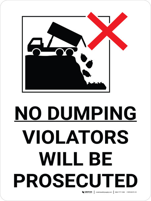 No Dumping Violators Will Be Prosecuted Portrait with Graphic - Wall Sign