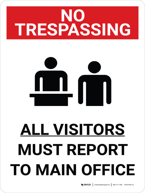 No Trespassing: All Visitors Must Report to Main Office Portrait with Graphic - Wall Sign