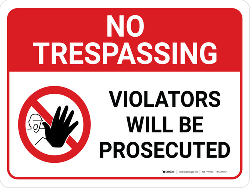 No Trespassing: Violators Will Be Prosecuted Landscape with Graphic - Wall Sign