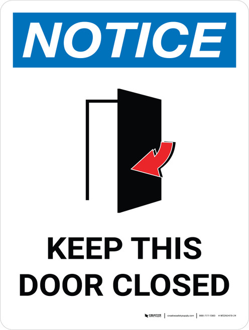 Notice: Keep This Door Closed Portrait with Icon - Wall Sign