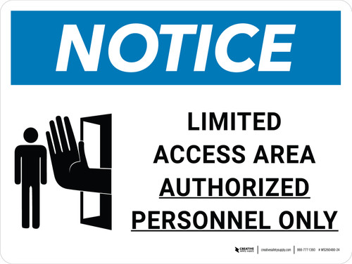 Notice: Limited Access Area - Authorized Personnel Only Landscape with Icon - Wall Sign