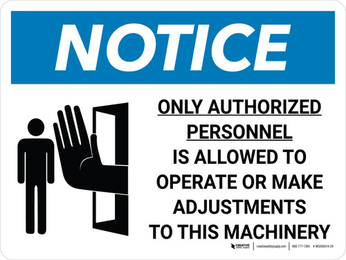 Notice: Only Authorized Personnel is Allowed to Operate Machinery Landscape with Icon - Wall Sign