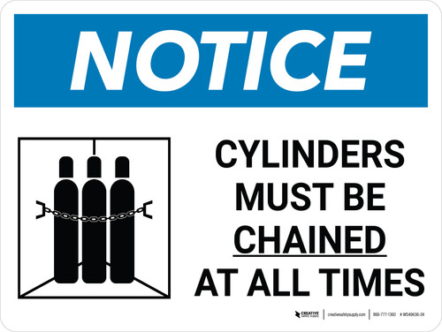 Notice: Cylinder Must Be Chained At All Times Landscape with Icon - Wall Sign
