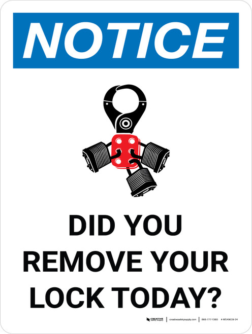 Notice: Did You Remove Lock Today Portrait with Icon - Wall Sign