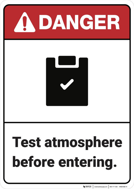 Danger: Test Atmosphere Before Entering ANSI - Wall Sign