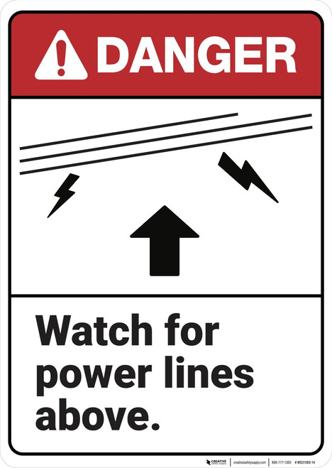 Danger: Watch for Power Lines Above ANSI - Wall Sign