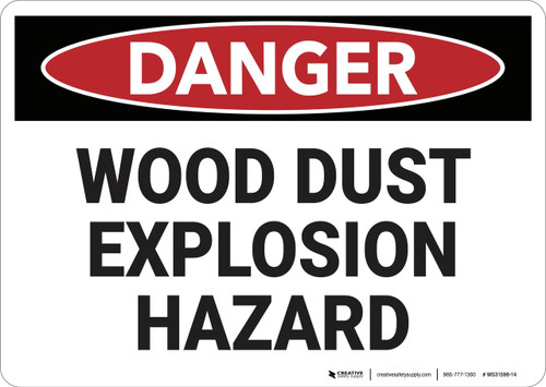 Danger: Wood Dust Explosion Hazard - Wall Sign