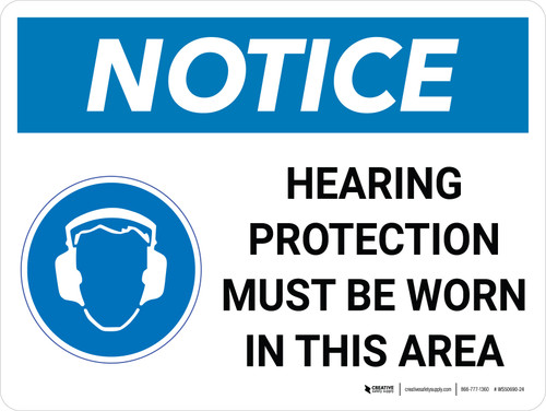 Notice: Hearing Protection Must be Worn in This Area Landscape with Icon - Wall Sign