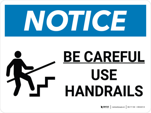 Notice: Be Careful Use Handrails Landscape with Icon - Wall Sign