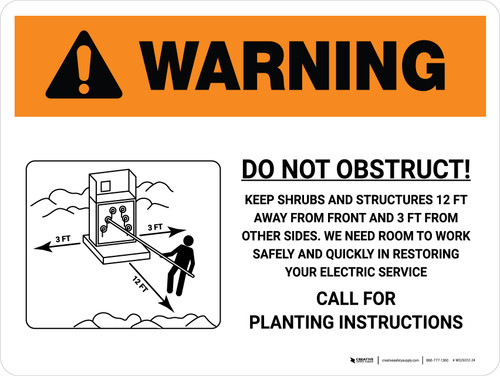Warning: Do Not Obstruct - Call For Planting Instructions Landscape - Wall Sign