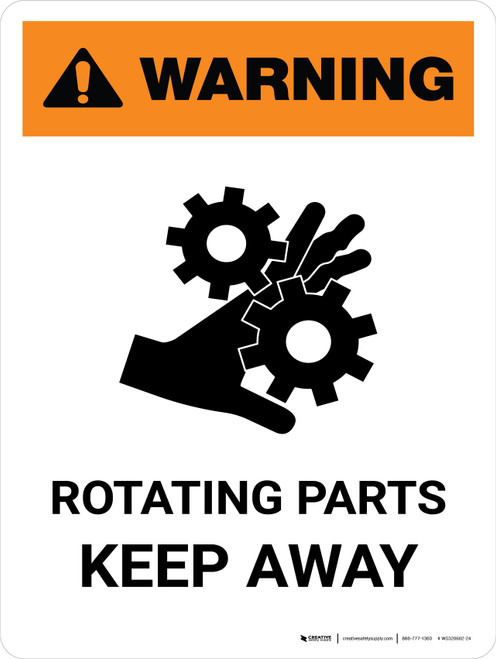 Warning: Rotating Parts Keep Away Portrait - Wall Sign