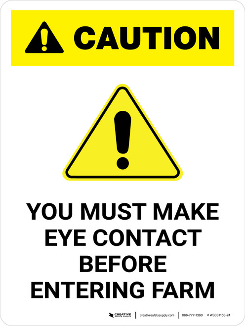 Caution: You Must Make Eye Contact Before Entering Farm Portrait - Wall Sign