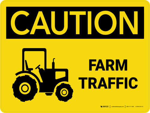 Caution: Farm Traffic Landscape - Wall Sign