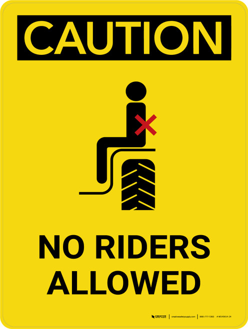 Caution: No Riders Allowed Portrait - Wall Sign