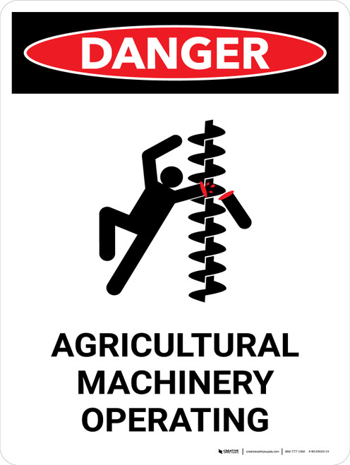 Danger: Agricultural Machinery Operating Portrait - Wall Sign