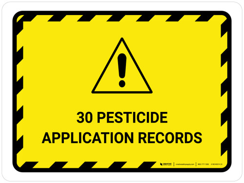 30 Pesticide Application Records Landscape - Wall Sign