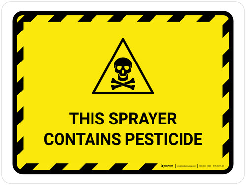 This Sprayer Contains Pesticide Landscape - Wall Sign