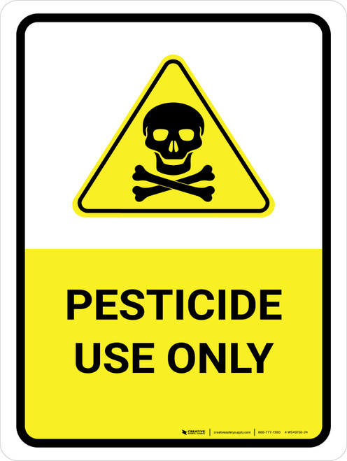 Pesticide Use Only Portrait - Wall Sign