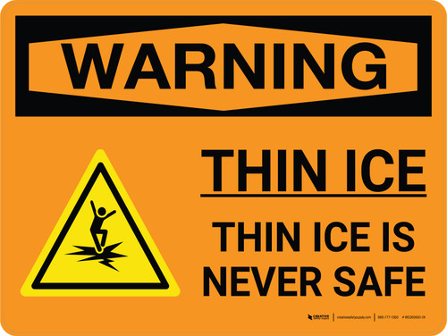 Warning: Thin Ice Is Never Safe Landscape With Icons - Wall Sign