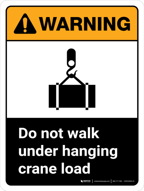 Warning: ANSI Do Not Walk Under Hanging Crane Load With Icon Portrait With Icon - Wall Sign